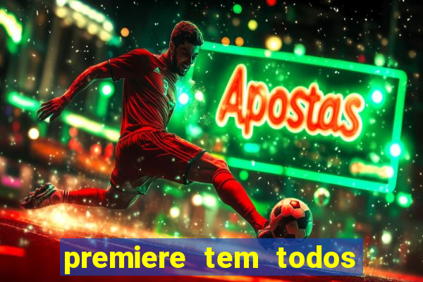 premiere tem todos os jogos